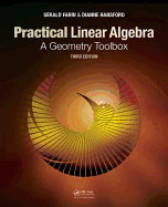 Practical Linear Algebra: A Geometry Toolbox, Third Edition