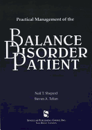 Practical management of the balance disorder patient