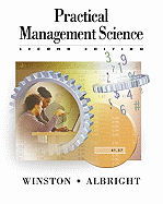 Practical Management Science: Spreadsheet Modeling and Applications