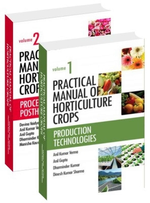 Practical Manual of Horticulture Crops: (Set of 2 Volumes) - Sharma, Anil Kumar Verma, Anil Gupta, Dharminder Kumar & Dinesh Kumar