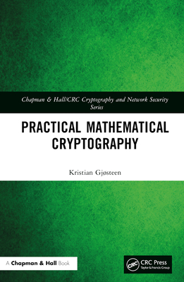 Practical Mathematical Cryptography - Gjsteen, Kristian