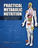 Practical Metabolic Nutrition: Vitamins and Minerals - Text