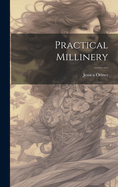 Practical Millinery