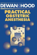 Practical Obstetric Anesthesia