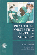 Practical Obstetric Fistula Surgery