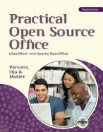 Practical Open Source Office: Libreoffice(tm) and Apache Openoffice