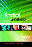 Practical Ophthalmology: A Manual for Beginning Residents