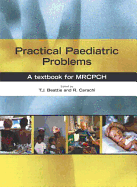Practical Paediatric Problems: A Textbook for Mrcpch