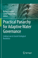 Practical Panarchy for Adaptive Water Governance: Linking Law to Social-Ecological Resilience