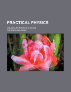 Practical Physics: Molecular Physics & Sound