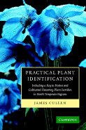 Practical Plant Identification: Including a Key to Native and Cultivated Flowering Plants in North Temperate Regions