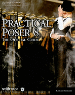 Practical Poser 8: The Official Guide