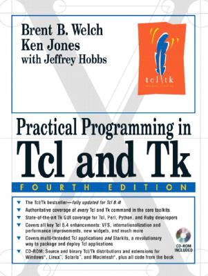 Practical Programming in TCL and TK - Welch, Brent, and Jones, Ken