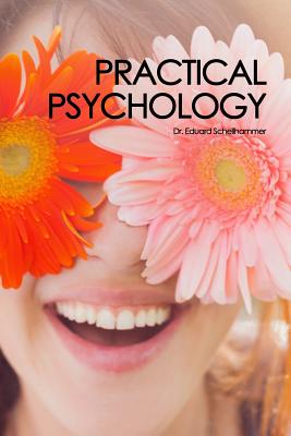 Practical Psychology - Schellhammer, Edward