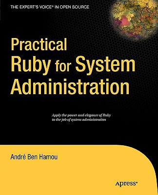Practical Ruby for System Administration - Ben-Hamou, Andre
