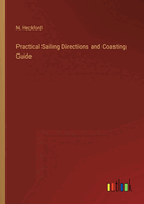 Practical Sailing Directions and Coasting Guide