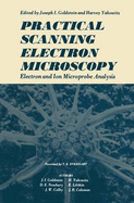 Practical Scanning Electron Microscopy: Electron and Ion Microprobe Analysis