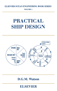 Practical Ship Design: Volume 1