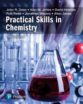 Practical Skills in Chemistry - Dean, John, and Jones, Alan, and Holmes, David