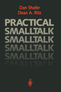 Practical Smalltalk: Using Smalltalk/V