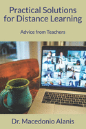 Practical Solutions for Distance Learning: Advice from Teachers