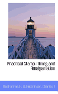 Practical Stamp-Milling and Amalgamation