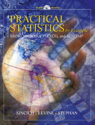 Practical Statistics by Example Using Microsoft Excel and Minitab - Sincich, Terry, and Levine, David, and Stephan, David