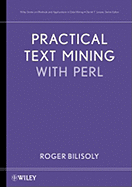 Practical Text Mining with Perl - Bilisoly, Roger