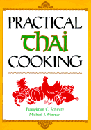 Practical Thai Cooking - Schmitz, Puangkram C, and Worman, Michael J