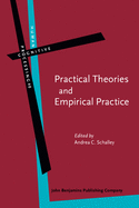 Practical Theories and Empirical Practice: A linguistic perspective
