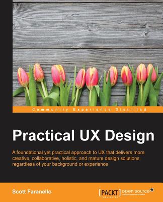 Practical UX Design - Faranello, Scott