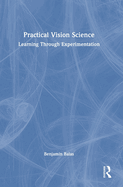 Practical Vision Science: Learning Through Experimentation