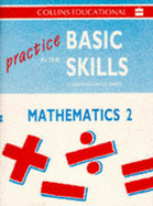 Practice in the Basic Skills: Maths