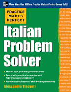 Practice Makes Perfect Italian Problem Solver: With 80 Exercises