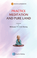 Practice Meditation and Pure Land
