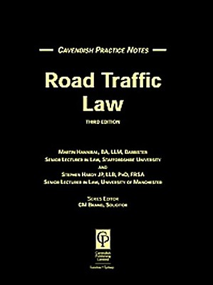 Practice Notes on Road Traffic Law 2/E - Hannibal, Martin, and Hardy, Stephen