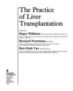 Practice of Liver Transplantation - Williams, Richard H, and Williams, Roger