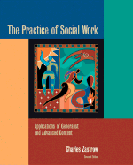 Practice of Social Work - Zastrow, Charles H, and Gebo, Lisa, and Concilla, Caroline