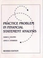 Practice Problem in Financial Statement Analysis - Holmes, Sarah A, and Strawser, Joyce A