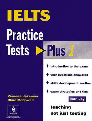 Practice Tests Plus IELTS With Key - Jakeman, Vanessa, and McDowall, Clare