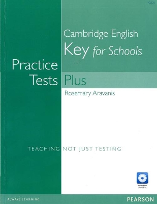 Practice Tests Plus KET for Schools without Key and Multi-Rom/Audio CD Pack - Aravanis, Rosemary