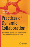 Practices of Dynamic Collaboration: A Dialogical Approach to Strengthening Collaborative Intelligence in Teams