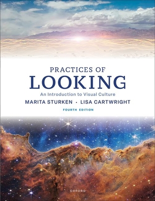 Practices of Looking: An Introduction to Visual Culture - Sturken, Marita, and Cartwright, Lisa