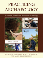 Practicing Archaeology: A Manual for Cultural Resources Archaeology