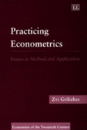 PRACTIcING ECONOMETRICS: Essays in Method and Application