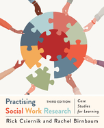 Practising Social Work Research: Case Studies for Learning, Third Edition