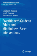 Practitioner's Guide to Ethics and Mindfulness-Based Interventions