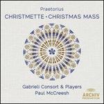 Praetorius: Christmette; Christmas Mass