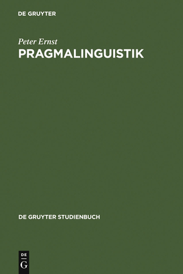 Pragmalinguistik - Ernst, Peter