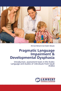 Pragmatic Language Impairment & Developmental Dysphasia